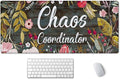 Chaos Coordinator Motivational Quote Mouse pad 35.5 X 15.7 Inch XXL Floral Full Desk Mousepad Extended Large Non-Slip Rubber Base Waterproof Big Keyboard Mat with Stitched Edges for Gaming and Office